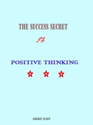 cover image of The Success Secret is Positive Thinking